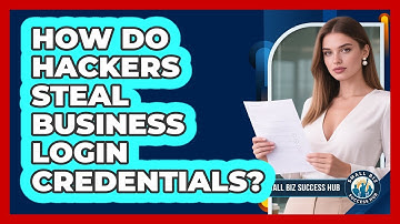 How Do Hackers Steal Business Login Credentials?