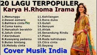 Download lagu 20 LAGU TERPOPULER KARYA H.RHOMA IRAMA - COVER MUSIK INDIA [by Romi Musik1] Syahdu Sekali Lagunya