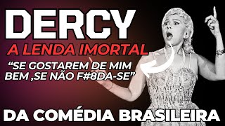 Dercy Gonçalves l A Lenda Imortal da Comédia Brasileira