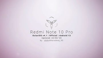 February Update : OctaviOS v4.1 - OFFICIAL | Android 13 | Redmi Note 10 Pro | Sweet