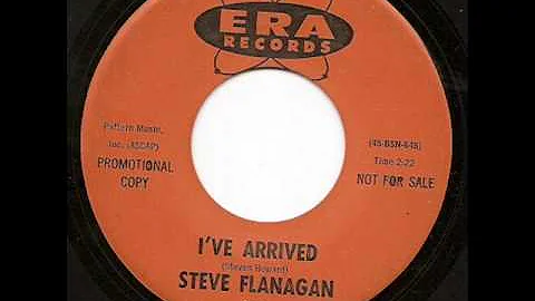 Steve Flanagan - I've Arrived