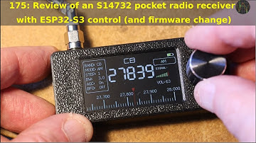 175 - Review of an S14732 pocket radio receiver with ESP32-S3 control (and a firmware change)