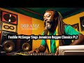 Capture de la vidéo Rediscovering Jamaican Reggae Classics With Freddie Mcgregor