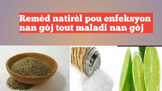 Remèd Natirèl Pou Enfeksyon Nan Gòj