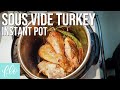 Perfect Sous Vide Turkey - Instant Pot