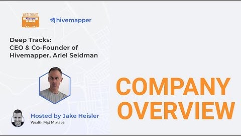Clips - Hivemapper: Company Overview