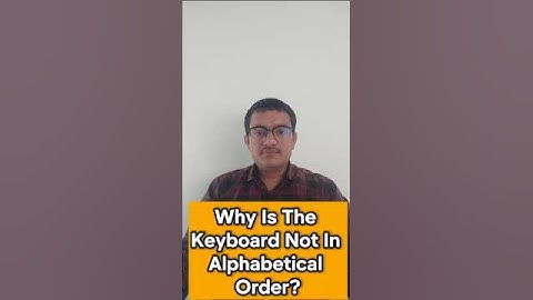 Why Is the Keyboard Not in Alphabetical Order? ⌨️ | The Secret Behind QWERTY Layout