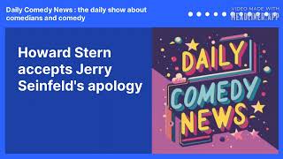 Howard Stern accepts Jerry Seinfeld's apology | Daily Comedy News : the daily show about...