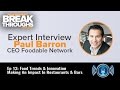 EP 13 : Food Trends &amp; Innovation - Making An Impact In Restaurants &amp; Bars