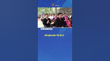 Tôn vinh di sản “Tết Xíp Xí”