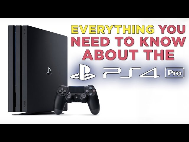 PlayStation 4: What You Need to Know