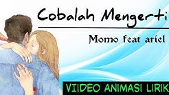Video Animasi lirik cobalah mengerti- momo ft noah |cover mirriam eka  - Durasi: 3:38.  Video Animasi lirik cobalah mengerti- momo ft noah |cover mirriam eka  - Durasi: 3:38.