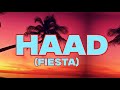 Armani , Dj Mac- HAAD (Fiesta) lyrics| vibe with the lyrics