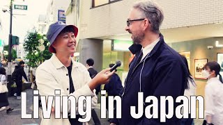 How would you Rate living in Japan ? Street interview in Tokyo