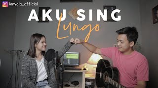 Aku Sing Lungo - Aftershine | ianyola Live Cover