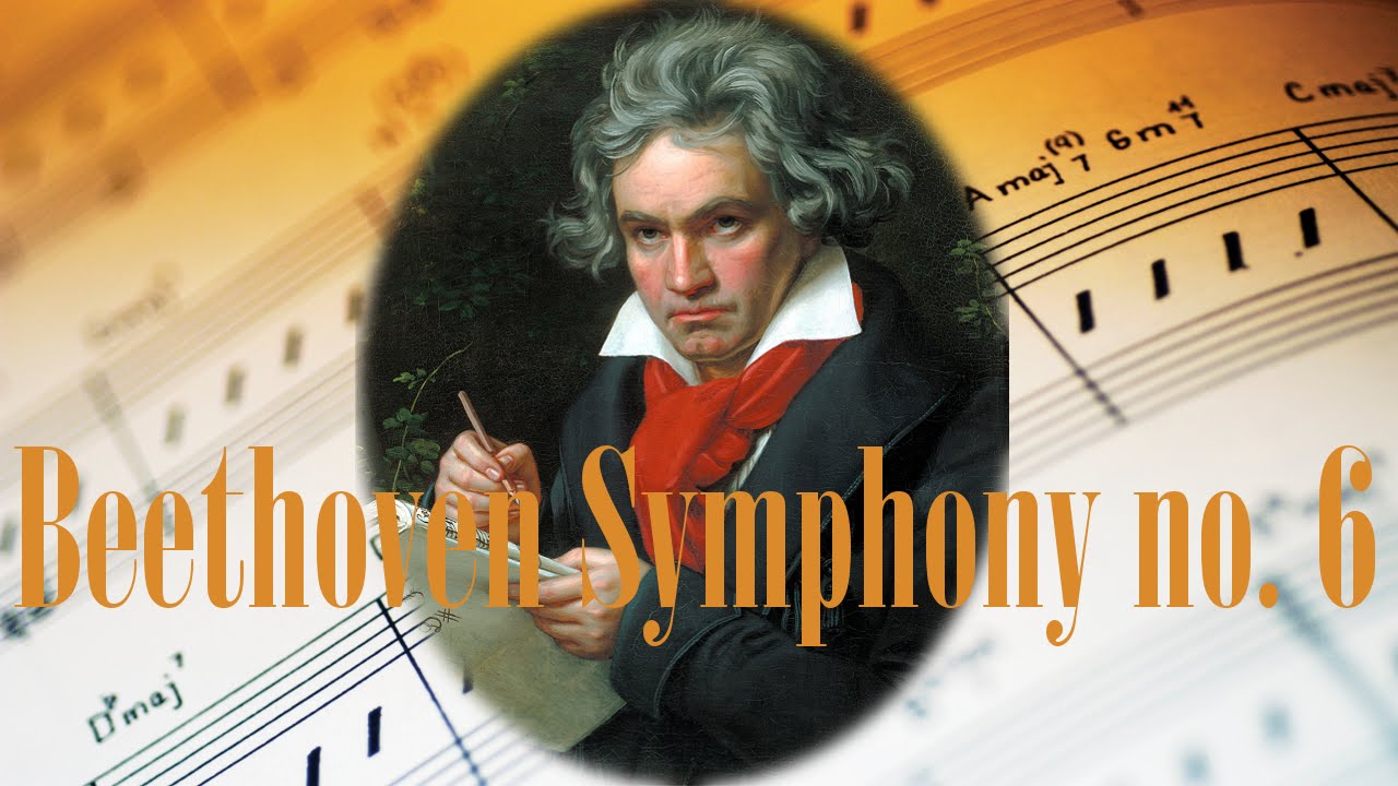 Beethoven Symphony 6 Beethoven 6th Symphony Best Classical Music For Relaxation And Studying Youtube