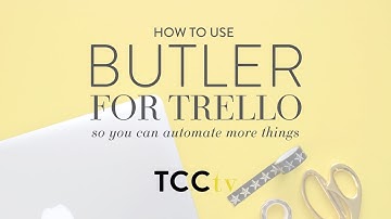 How to Use Butler for Trello