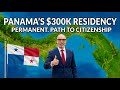 Panama's $300K Residency Visa: Citizenship in 5 Years?