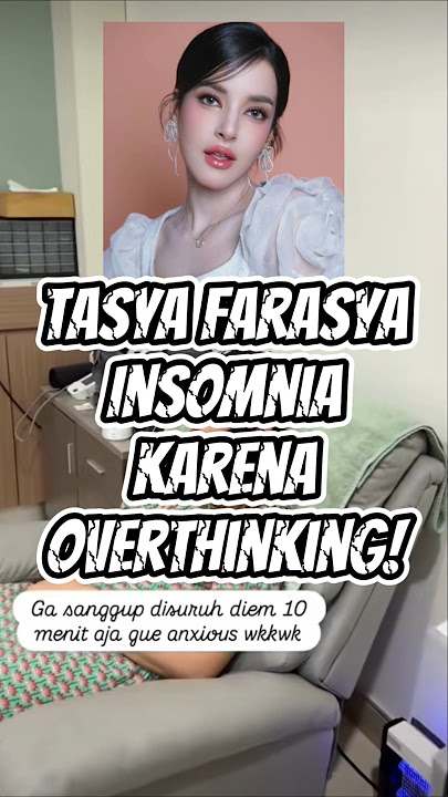 Tasya Farasya insomnia karena ovt Bukti klw kesehatan mental itu penting dijaga!#shorts#beritaviral