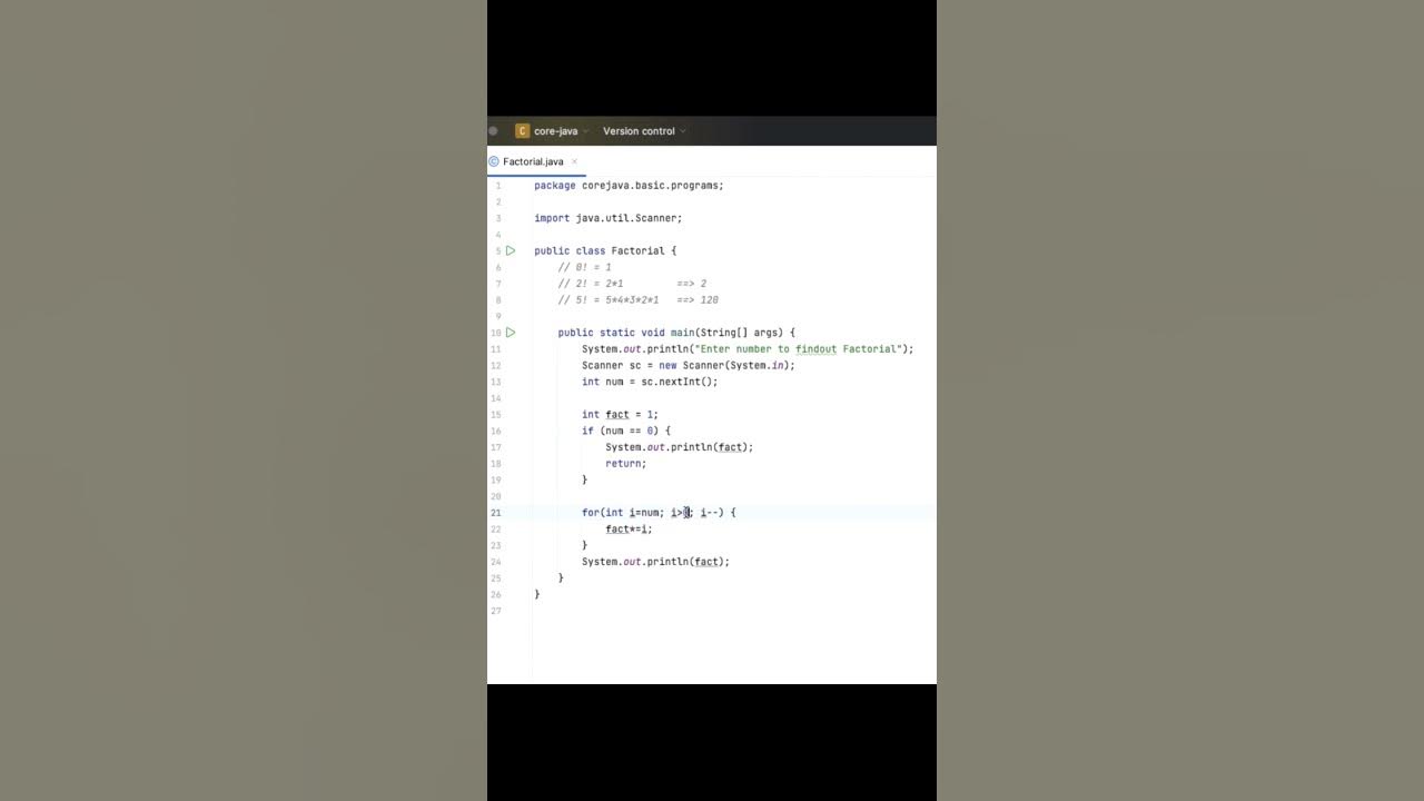 Write a program to print Factorial of given number using loops in java ...