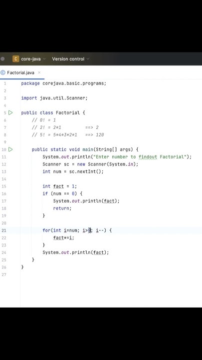 Write a program to print Factorial of given number using loops in java ...