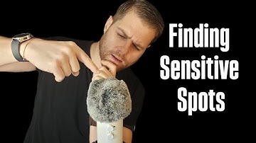 Finding Sensitive Spots On The Mic ASMR