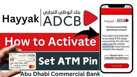 How to Activate ADCB Hayyak ATM Card | How to Set Pin in ADCB Debit Card | How Create ATM Pin Code