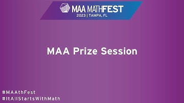 MAA Prize Session - MAA MathFest 2023
