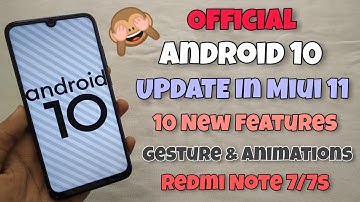 Official Android 10 Miui 11.0.2.0 Update For Redmi Note 7/7S | Full Review | Install Now