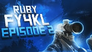 RuBy Fy4kL :Episode#2 -by AKVisual