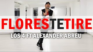 Los 4 ft Alexander Abreu  - Flores Te Tire | Zumba Choreo by ionut