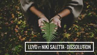 Luyo feat. Niki Saletta - Dissolution