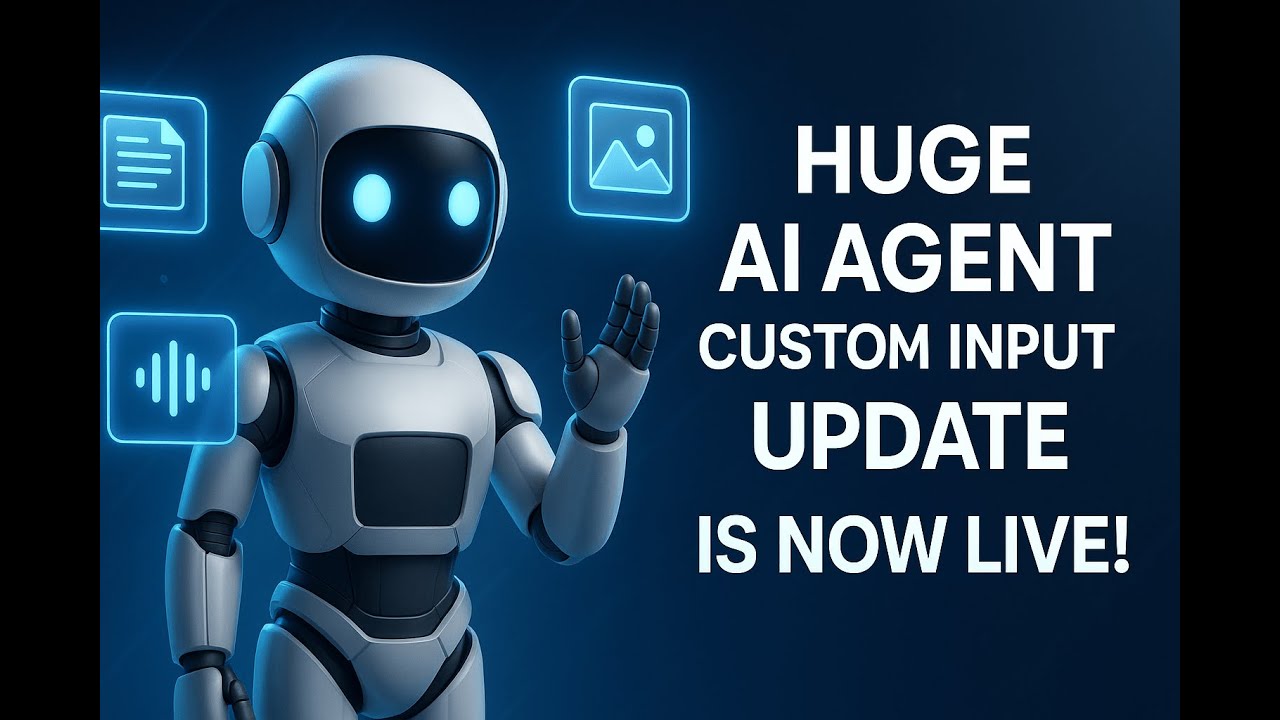 HUGE AI Agent Custom Input update pushed LIVE! - YouTube