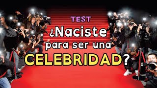 ¿Tienes lo necesario para convertirte en famoso? • Test