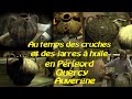 Ref:mqfL4YFPFuk Au temps des cruches et des jarres a huile en perigord, quercy, auvergne