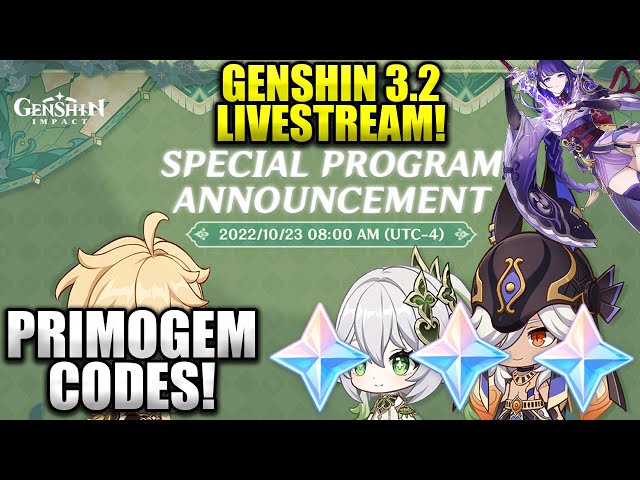 Genshin Memes on X: Genshin Impact 3.2 Livestream Detailed Summary  Primogem Codes: 6SP942Z3XVWH KS6QL3YJFCWM GS6RLKGKWUER Available until  Monday, October 24, 2022 12:00 PM which is in 13 hours:    / X