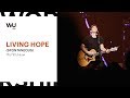 Phil Wickham - Living Hope (Spontaneous) | Worship Moment