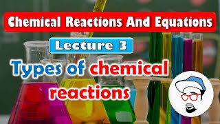 Types Of Chemical Reactions || Chemical Reactions and Equations Class 10 SSC CBSE