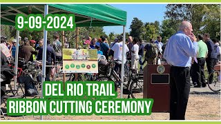 Del Rio Trail Ribbon Cutting Ceremony 5-09-2024