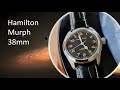 Hamilton Murph 38mm