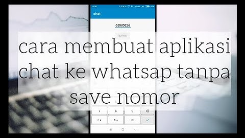 cara membuat aplikasi chat whatsapp tanpa save nomor
