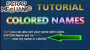 Secret Chat Commands and COLORED NAMES (old) | Scrap Mechanic Tutorials