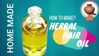 How to make Herbal Hair Oil at home for Growing Thick & Long Hair | மூலிகை எண்ணெய் for 100% Result