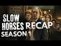 Slow horses season 1 recap