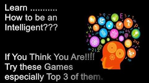 Top 10 Brain Games Ever(2017) For android/Iphone .Top 10 mind games. How to be an Intelligent.