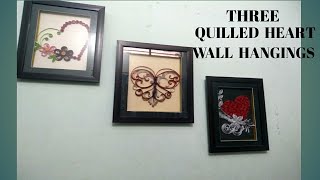 Three Heart Quilled Wall Hangings|| Home decor ideas