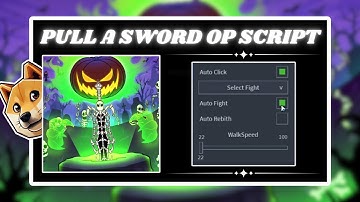*NEW* Pull a Sword Script (PASTEBIN 2024) (INF POWER, EVENT FARM, WIN ANY BOSS, AUTOFARM)