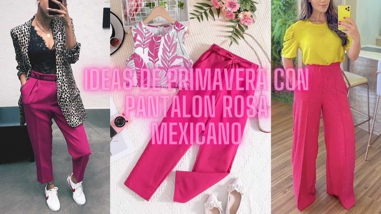 IDEAS LOOKS PARA VERANO CON PANTALON ROSA MEXICANO😍LOOK IDEAS FOR SUMMER  WITH MEXICAN PINK PANTS - YouTube