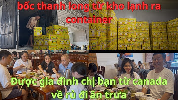 #24Xuất hàng từ kho lạnh ra container để đi trung quốc,chồng chị bạn ở canada về nên rủ đi ăn trưa