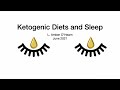 L. Amber O'Hearn -  'Ketogenic Diets and Sleep'